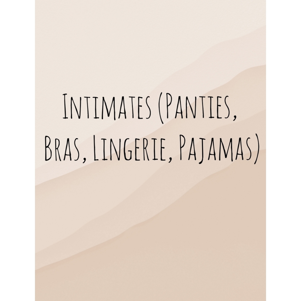 Intimates (Panties, Bras, Lingerie, Pajamas)